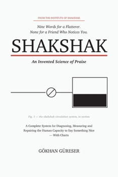 Paperback Shakshak: An Invented Science of Praise Book