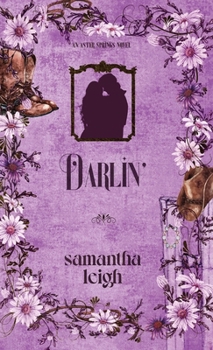 Darlin': A Small Town Second Chance Single Guardian Romance (Aster Springs: Alternate Editions)