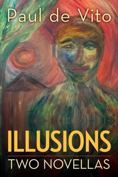 Paperback Illusions: Two Novellas: Two Novellas Book