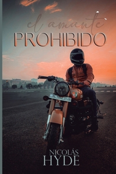 El amante Prohibido: Un relato donde la seducción incita a lo prohibido