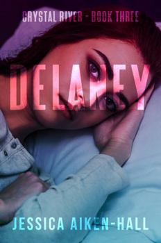 Paperback Delaney (Crystal River Book Three) Book