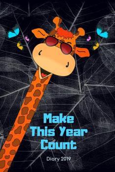 Paperback Diary 2019: Make This Year Count Girraffe Book