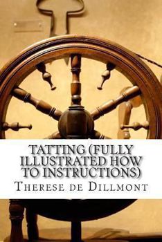 Paperback Tatting (Fully Illustrated How to Instructions) Book