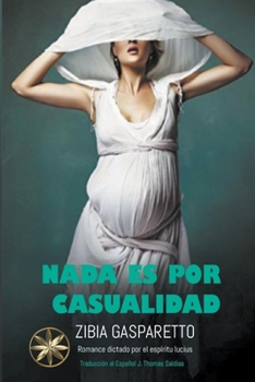 Paperback Nada es por Casualidad [Spanish] Book