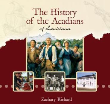 Paperback The History of the Acadians of Louisiana Book