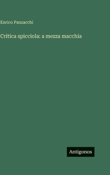 Hardcover Critica spicciola: a mezza macchia [Italian] Book