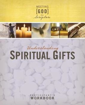 Paperback Understanding Spiritual Gifts: Participant's Workbook Book