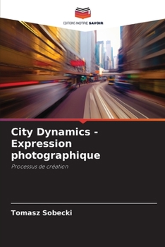 Paperback City Dynamics - Expression photographique [French] Book