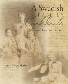 Paperback A Swedish Family Cookbook: From Farm to Fabulous Book