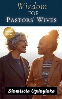 Wisdom For Pastors' Wives