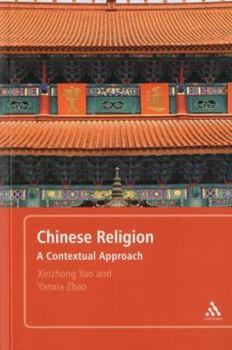 Hardcover Chinese Religion: A Contextual Approach Book