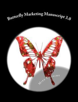 Paperback Butterfly Marketing Manuscript 3.0 Book