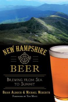 New Hampshire Beer: Brewing from Sea to Summit - Book  of the American Palate