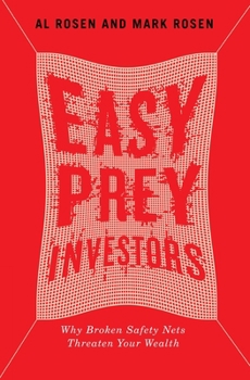 Paperback Easy Prey Investors: Why Broken Safety Nets Threaten Your Wealth Book