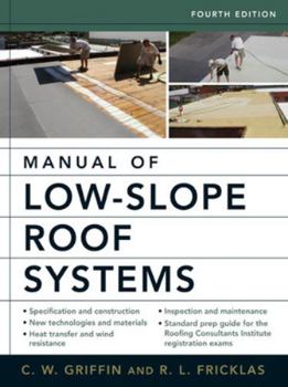 Hardcover Manual of Low-Slope Roof Systems: Fourth Edition Book