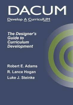 Paperback Dacum: The Designer's Guide to Curriculum Development Book