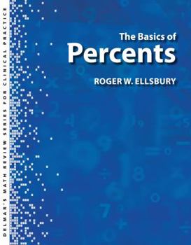 Paperback Delmar's Math Review Series for Health Care Professionals: The Basics of Percents Book