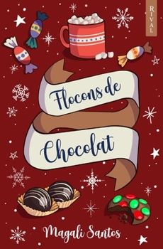 Paperback Flocons de chocolat: (Romance de Noël) [French] Book