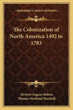 Paperback The Colonization of North America 1492 to 1783 Book