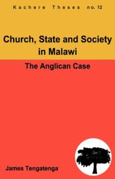 Paperback Church, State and Society in Malawi. An Analysis of Anglican Ecclesiology Book