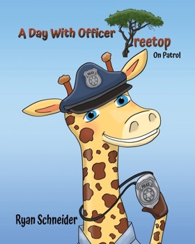 Paperback A Day With Officer Treetop On Patrol Book