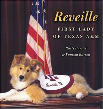 Hardcover Reveille: First Lady of Texas A&m Volume 100 Book