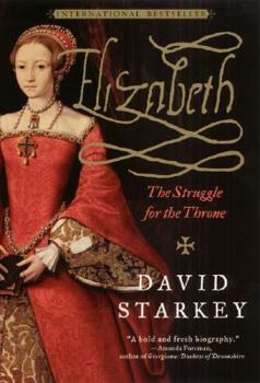 Paperback Elizabeth: The Struggle for the Throne Book