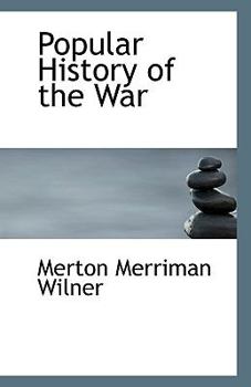 Popular History of the War