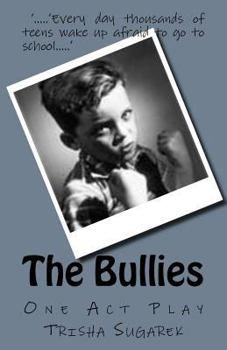 Paperback The Bullies: One Act Play Book