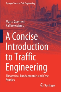 A Concise Introduction to Traffic Engineering: Theoretical Fundamentals and Case Studies