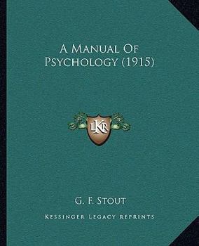 Paperback A Manual Of Psychology (1915) Book