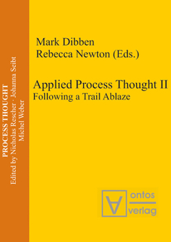 Hardcover Applied Process Thought II: Following a Trail Ablaze Book