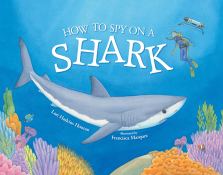 Paperback How to Spy on a Shark Book