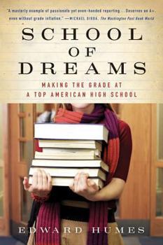 Paperback School of Dreams: Making the Grade at a Top American High School Book