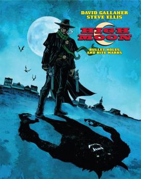 Hardcover High Moon Vol. 1: Bullet Holes and Bite Marks Book