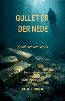 Gullet er der nede (L'Enfant de la Patrie) (Norwegian Edition)