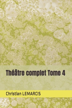 Paperback Théâtre complet Tome 4 [French] Book