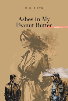 Paperback Ashes in My Peanut Butter Book