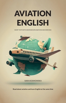 Paperback Aviation English: short texts with grammar explanations and exercises Book