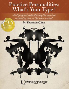 Paperback Practice Personalities: What's Your Type?: Identifying and Understanding the Practice Personality Type in the Music Student [With CD (Audio)] Book