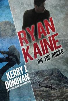 Paperback Ryan Kaine: On the Rocks: Book Two in the Ryan Kaine Action thriller Series Book