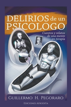 Paperback Delirios de un Psicólogo [Spanish] Book