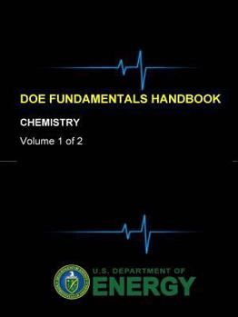 Paperback DOE Fundamentals Handbook - Chemistry (Volume 1 of 2) Book