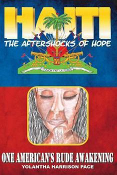 Paperback Haiti: The Aftershocks of Hope: One American's Rude Awakening Book