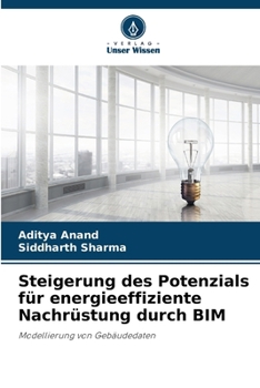 Paperback Steigerung des Potenzials für energieeffiziente Nachrüstung durch BIM [German] Book