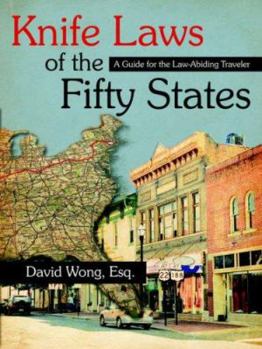 Paperback Knife Laws of the Fifty States: A Guide for the Law-Abiding Traveler Book
