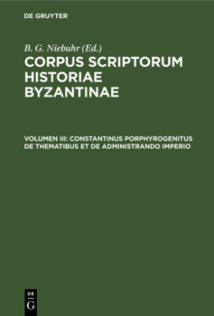Hardcover Constantinus Porphyrogenitus de Thematibus Et de Administrando Imperio [Latin] Book