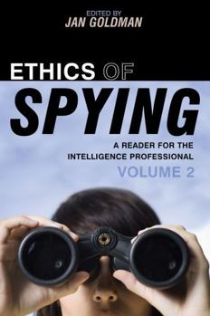 Paperback Ethics of Spying: A Reader for the Intelligence Professional Book