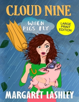 Paperback Cloud Nine: When Pigs Fly (Large Print Edition) Book