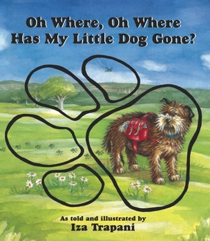 Unknown Binding Oh Where, Oh Where Has My Little Dog Gone? Book